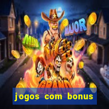 jogos com bonus sem deposito